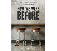 Jonathan Kravetz How We Were Before (Tascabile)