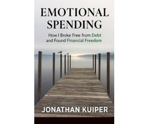 Jonathan Kuiper Emotional Spending (Tascabile)