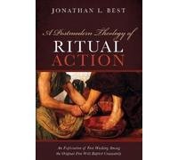 Jonathan L Best A Postmodern Theology of Ritual Action (Copertina rigida)