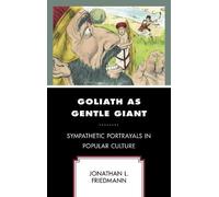 Jonathan L. Friedmann Goliath as Gentle Giant (Copertina rigida)