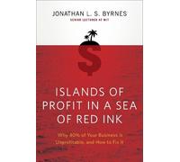 Jonathan L. S. Byrnes Islands of Profit in a Sea of Red Ink (Tascabile)