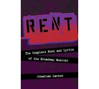 Jonathan Larson Rent (Tascabile) Applause Libretto Library