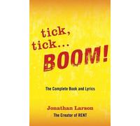 Jonathan Larson tick tick ... BOOM (Tascabile) Applause Libretto Library