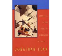 Jonathan Lear Happiness, Death, and the Remainder of Life (Tascabile)