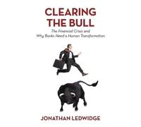Jonathan Ledwidge Clearing the Bull (Tascabile)
