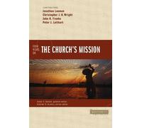 Jonathan Leeman Four Views on the Church's Mission (Tascabile)