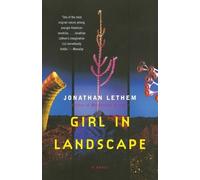 Jonathan Lethem Girl in Landscape (Tascabile) Vintage Contemporaries