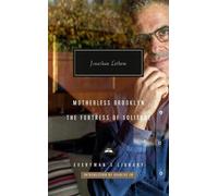 Jonathan Lethem Motherless Brooklyn; Fortress of Solitude (Copertina rigida)