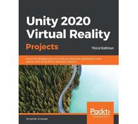 Jonathan Linowes Unity 2020 Virtual Reality Projects (Tascabile)