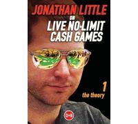 Jonathan Little Jonathan Little on Live No-Limit Cash Games (Tascabile)