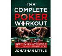 Jonathan Little The Complete Poker Workout (Tascabile)