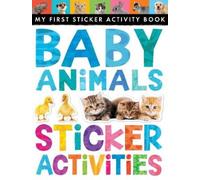 Jonathan Litton Baby Animals Sticker Activities (Tascabile) My First