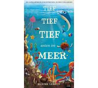 Jonathan Litton Tief tief tief unten im Meer: Ein Aufklapp-Bi (Copertina rigida)