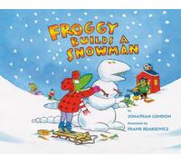 Jonathan London Froggy Builds a Snowman (Copertina rigida) Froggy