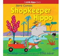 Jonathan London Here Comes Shopkeeper Hippo (Copertina rigida)