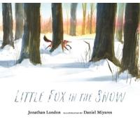 Jonathan London Little Fox in the Snow (Copertina rigida)