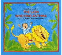 Jonathan London The Lion Who Had Asthma (Tascabile)