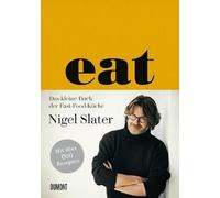 Jonathan Lovekin Nigel Slater Sofi Eat: Das kleine Buch der Fast-Foo (Tascabile)