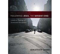 Jonathan Lunde Following Jesus, the Servant King (Tascabile)