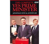 Jonathan Lynn Sir Anthony Jay The Complete Yes Prime Minister (Tascabile)