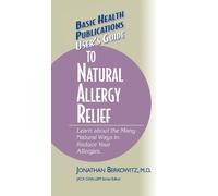 Jonathan M. Berkowitz User's Guide to Natural Allergy Relief (Copertina rigida)