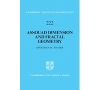 Jonathan M. Fraser Assouad Dimension and Fractal Geometry (Copertina rigida)
