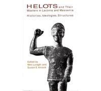 Jonathan M. Hall Helots and Their Masters in Laconia and Messenia (Tascabile)