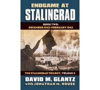 David M. Glantz Jon Endgame at Stalingrad: The Stalingrad Tri (Copertina rigida)