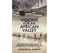 Jonathan M Jackson Visions for an African Valley (Copertina rigida)