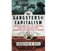 Jonathan M Katz Gangsters of Capitalism (Tascabile)
