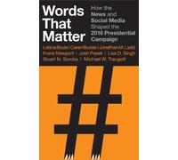 Jonathan M. Ladd Leticia Bode Ceren Budak Words That Matter (Tascabile)