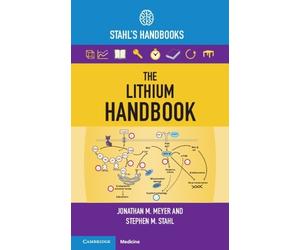 Jonathan M. Meyer Stephen M. Stahl The Lithium Handbook (Tascabile)