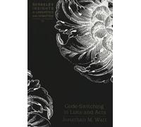 Jonathan M. Watt Code-Switching in Luke and Acts (Copertina rigida)