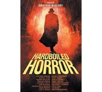 Jonathan Maberry Heather Graham Kevin J Anderson Mab Hardboiled Horr (Tascabile)