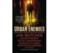 Jonathan Maberry Kevin Hearne Seanan McGuire Jeff Some Urban Enemies (Tascabile)
