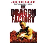 Jonathan Maberry The Dragon Factory (Tascabile)