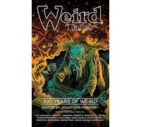 Jonathan Maberry Various Autho Weird Tales: 100 Years of Wei (Copertina rigida)