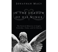 Jonathan Macy In the Shadow of His Wings (Tascabile)