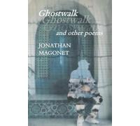 Jonathan Magonet Ghostwalk and other poems (Tascabile)