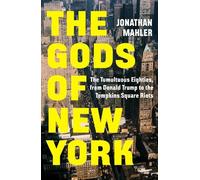 Jonathan Mahler The Gods of New York (Copertina rigida)