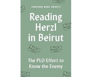 Jonathan Marc Gribetz Reading Herzl in Beirut (Tascabile)