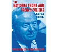 Jonathan Marcus The National Front and French Politics (Tascabile)
