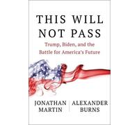 Jonathan Martin Alexander Burns This Will Not Pass (Copertina rigida)