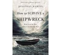 Jonathan Martin How to Survive a Shipwreck (Tascabile)