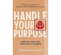 Jonathan Matei Handle Your Purpose (Tascabile)