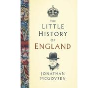 Jonathan McGovern The Little History of England (Copertina rigida)