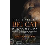 Jonathan McGowan The British Big Cat Phenomenon (Tascabile)