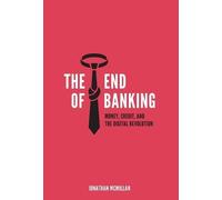 Jonathan McMillan The End of Banking (Copertina rigida)
