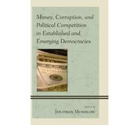 Jonathan Mendil Money, Corruption, and Political Competition (Copertina rigida)