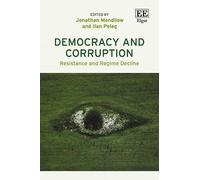 Jonathan Mendilow Democracy and Corruption (Copertina rigida)